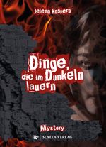 Dinge, die im Dunkeln lauern Cover des Buches Dinge, die im Dunkeln lauern (ISBN: 9783945287071)