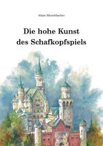 Die hohe Kunst des Schafkopfspiels Cover des Buches Die hohe Kunst des Schafkopfspiels (ISBN: 9783945296615)