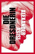 Die Dresdnerin Cover des Buches Die Dresdnerin (ISBN: 9783945305102)