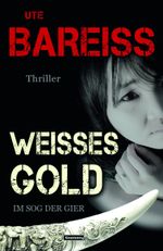 Weisses Gold Cover des Buches Weisses Gold (ISBN: 9783945313978)