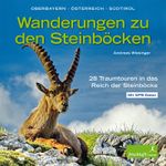 Wanderungen zu den Steinböcken Cover des Buches Wanderungen zu den Steinböcken (ISBN: 9783945419038)