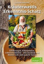 Kräuterwastls Erkenntnis-Schatz Cover des Buches Kräuterwastls Erkenntnis-Schatz (ISBN: 9783945419045)