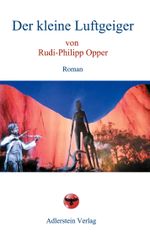 Der kleine Luftgeiger Cover des Buches Der kleine Luftgeiger (ISBN: 9783945462072)