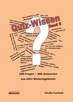 Quiz-Wissen - Band 6 Cover des Buches Quiz-Wissen - Band 6 (ISBN: 9783945489567)