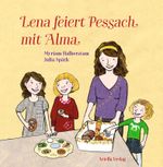 Lena feiert Pessach mit Alma Cover des Buches Lena feiert Pessach mit Alma (ISBN: 9783945530351)