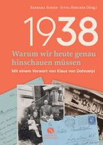 1938 - Warum wir heute genau hinschauen müssen Cover des Buches 1938 - Warum wir heute genau hinschauen müssen (ISBN: 9783945543511)