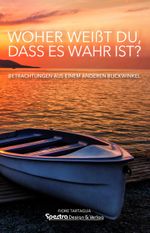 Woher weißt du, dass es wahr ist? Cover des Buches Woher weißt du, dass es wahr ist? (ISBN: 9783945583371)