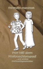 Wer hilft dem Weihnachtsmann? Cover des Buches Wer hilft dem Weihnachtsmann? (ISBN: 9783945600832)