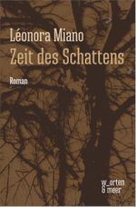Zeit des Schattens Cover des Buches Zeit des Schattens (ISBN: 9783945644201)