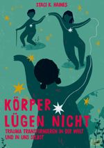 Körper lügen nicht Cover des Buches Körper lügen nicht (ISBN: 9783945644409)