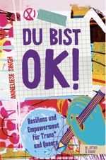 Du bist ok! Cover des Buches Du bist ok! (ISBN: 9783945644416)