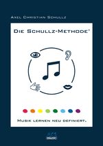 Die Schullz-Methode, m. 1 Beilage Cover des Buches Die Schullz-Methode, m. 1 Beilage (ISBN: 9783945671009)