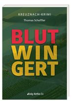 Blutwingert Cover des Buches Blutwingert (ISBN: 9783945676738)