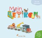 Mein Lexikon – erste Wörter Cover des Buches Mein Lexikon – erste Wörter (ISBN: 9783945677216)