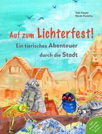Auf zum Lichterfest. Ein tierisches Abenteuer durch die Stadt Cover des Buches Auf zum Lichterfest. Ein tierisches Abenteuer durch die Stadt (ISBN: 9783945677247)