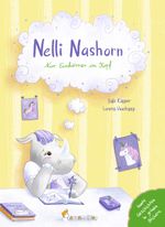 Nelli Nashorn. Nur Einhörner im Kopf Cover des Buches Nelli Nashorn. Nur Einhörner im Kopf (ISBN: 9783945677261)