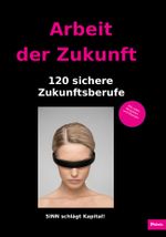 Arbeit der Zukunft Cover des Buches Arbeit der Zukunft (ISBN: 9783945702314)