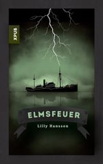 Elmsfeuer Cover des Buches Elmsfeuer (ISBN: 9783945703335)