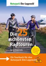 Naturpark Elm-Lappwald - Die 25 schönsten Radtouren Cover des Buches Naturpark Elm-Lappwald - Die 25 schönsten Radtouren (ISBN: 9783945715123)