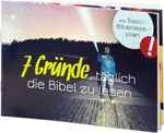 7 Gründe, täglich die Bibel zu lesen Cover des Buches 7 Gründe, täglich die Bibel zu lesen (ISBN: 9783945716168)