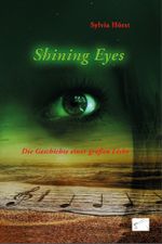 Shining eyes Cover des Buches Shining eyes (ISBN: 9783945725276)