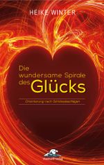 Die wundersame Spirale des Glücks Cover des Buches Die wundersame Spirale des Glücks (ISBN: 9783945746271)