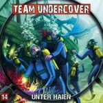 Team Undercover 14: Unter Haien Cover des Buches Team Undercover 14: Unter Haien (ISBN: 9783945757093)