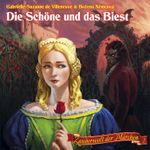 Zauberwelt der Märchen 2: Die Schöne und das Biest Cover des Buches Zauberwelt der Märchen 2: Die Schöne und das Biest (ISBN: 9783945757185)