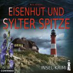 Insel-Krimi 3: Eisenhut und Sylter Spitze Cover des Buches Insel-Krimi 3: Eisenhut und Sylter Spitze (ISBN: 9783945757994)