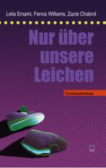 Nur über unsere Leichen Cover des Buches Nur über unsere Leichen (ISBN: 9783945782286)