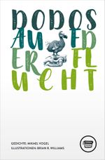 Dodos auf der Flucht Cover des Buches Dodos auf der Flucht (ISBN: 9783945832264)