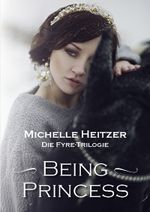 Being Princess Cover des Buches Being Princess (ISBN: 9783945833421)