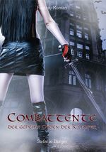 Combattente-Der geheime Orden der Kämpfer Cover des Buches Combattente-Der geheime Orden der Kämpfer (ISBN: 9783945833506)