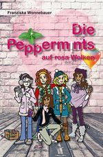 Die Peppermints auf Rosa Wolken Cover des Buches Die Peppermints auf Rosa Wolken (ISBN: 9783945833834)