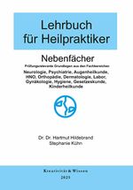Lehrbuch für Heilpraktiker Cover des Buches Lehrbuch für Heilpraktiker (ISBN: 9783945844441)