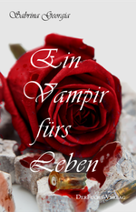 Ein Vampir fürs Leben Cover des Buches Ein Vampir fürs Leben (ISBN: 9783945858202)