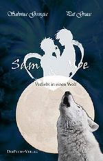 Verliebt in einen Wolf - Sam und Moe Cover des Buches Verliebt in einen Wolf - Sam und Moe (ISBN: 9783945858677)