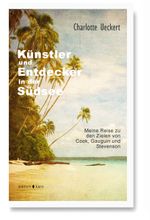 Künstler und Entdecker in der Südsee Cover des Buches Künstler und Entdecker in der Südsee (ISBN: 9783945961216)