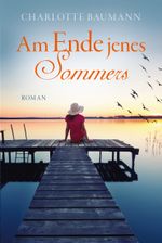 Am Ende jenes Sommers Cover des Buches Am Ende jenes Sommers (ISBN: 9783946012337)