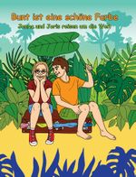 Bunt ist eine schöne Farbe Cover des Buches Bunt ist eine schöne Farbe (ISBN: 9783946040057)