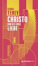 Christo und die freie Liebe Cover des Buches Christo und die freie Liebe (ISBN: 9783946046370)