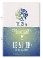 MIXESSENZ - Eis & Mehr aus dem Thermomix: kalt, süß und lecker für den Thermomix TM31 und TM5 Cover des Buches MIXESSENZ - Eis & Mehr aus dem Thermomix: kalt, süß und lecker für den Thermomix TM31 und TM5 (ISBN: 9783946087014)