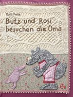 Butz und Rosi besuchen die Oma Cover des Buches Butz und Rosi besuchen die Oma (ISBN: 9783946100744)