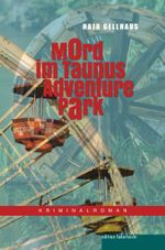 Mord im Taunus Adventure Park Cover des Buches Mord im Taunus Adventure Park (ISBN: 9783946112303)
