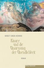 Kinare und die Umarmung der Unendlichkeit Cover des Buches Kinare und die Umarmung der Unendlichkeit (ISBN: 9783946112549)