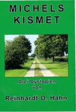 Michels Kismet Cover des Buches Michels Kismet (ISBN: 9783946169703)