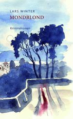 Mondblond Cover des Buches Mondblond (ISBN: 9783946186434)