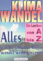 Klimawandel von A bis Z - Ein Lexikon Cover des Buches Klimawandel von A bis Z - Ein Lexikon (ISBN: 9783946271376)