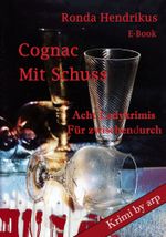 Cognac mit Schuss Cover des Buches Cognac mit Schuss (ISBN: 9783946280156)