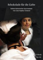 Schokolade für die Liebe Cover des Buches Schokolade für die Liebe (ISBN: 9783946280569)